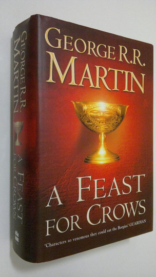 George R. R. Martin : A Feast for Crows