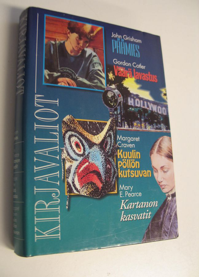 Kirjavaliot : Grisham, John : Päämies ; Pearce, Mary E : Kartanon kasvatit ; Cotler, Gordon : Väärä lavastus ; Craven, Margaret : Kuulin ...