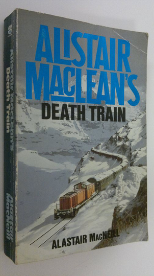 Alastair MacNeill : Death train