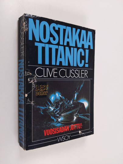 Clive Cussler : Nostakaa Titanic!