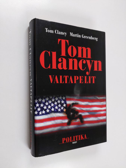 Tom Clancy : Tom Clancyn valtapelit : politika