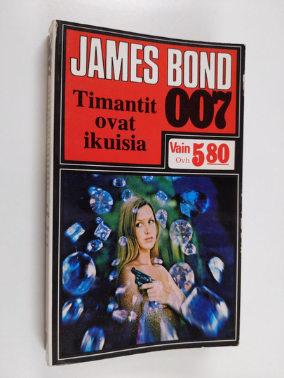 Ian Fleming : Timantit ovat ikuisia : jännitysromaani