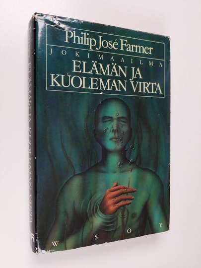 Philip Jose Farmer : Elämän ja kuoleman virta