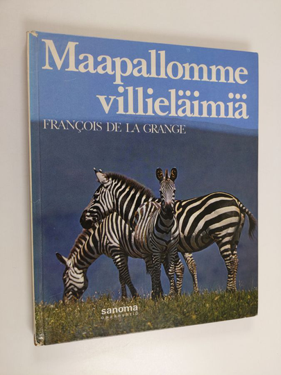 Francois De la Grange : Maapallomme villieläimiä