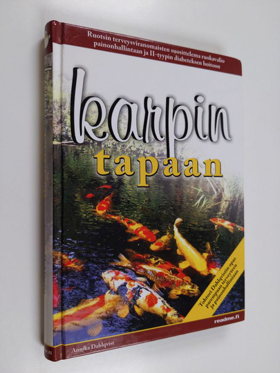 Annika Dahlqvist : Karpin tapaan : tohtori Dahlqvistin opas parempaan terveyteen ja painonhallintaan