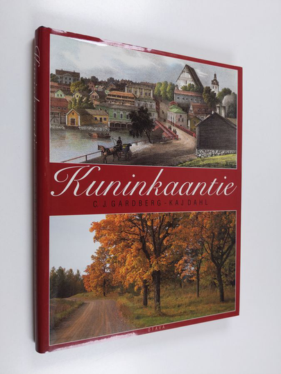 C. J. Gardberg : Kuninkaantie Turusta Viipuriin