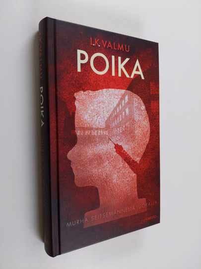 Leena Valmu : Poika : murha seitsemännellä luokalla