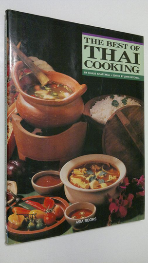 Chalie Amatyakul : The Best of Thai Cooking