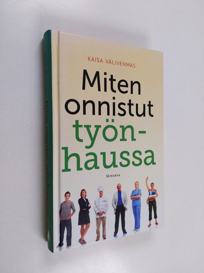 Kaisa Välivehmas : Miten onnistut työnhaussa