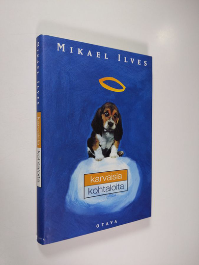 Mikael Ilves : Karvaisia kohtaloita