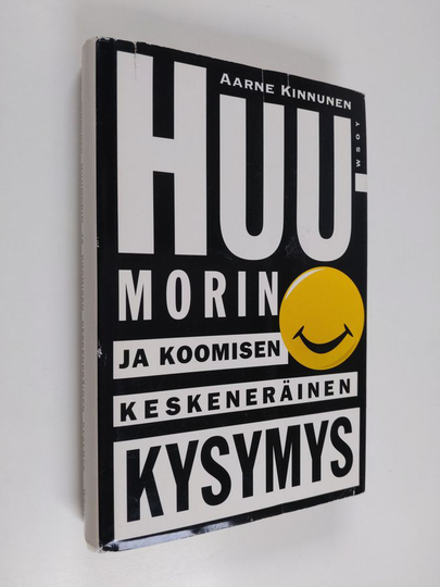 Aarne Kinnunen : Huumorin ja koomisen keskeneräinen kysymys