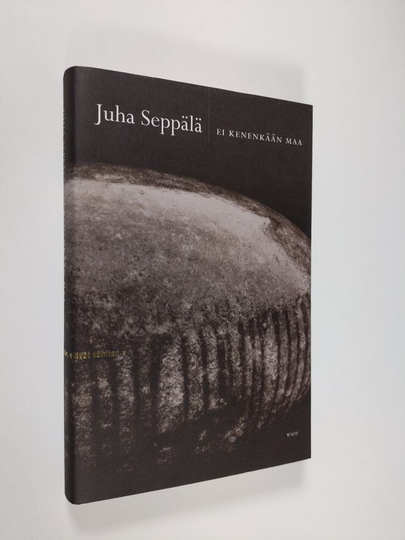 Juha Seppälä : Ei kenenkään maa
