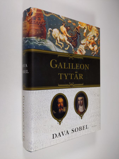 Dava Sobel : Galileon tytär : tiedettä, uskoa, rakkautta