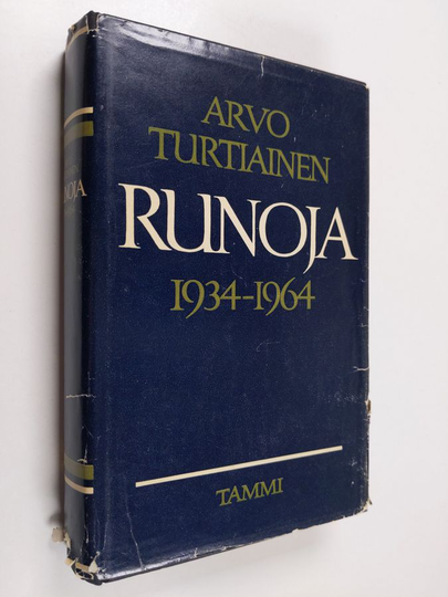 Arvo Turtiainen : Runoja 1934 - 1964