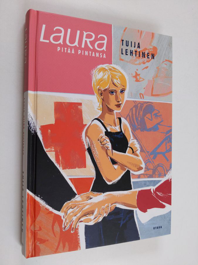 Tuija Lehtinen : Laura pitää pintansa