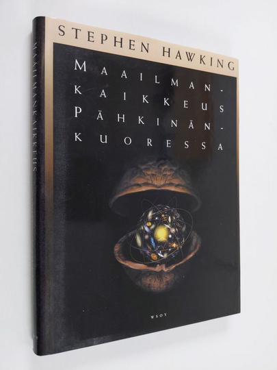 Stephen Hawking : Maailmankaikkeus pähkinänkuoressa