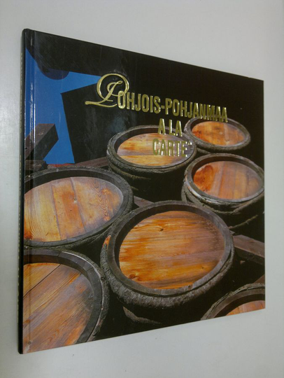 Manne Stenros (editor) : Pohjois-Pohjanmaa a la carte