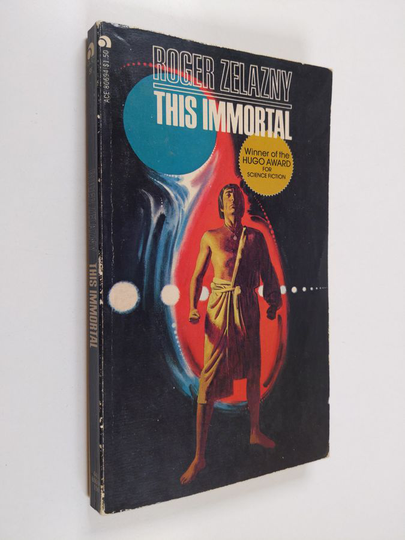 Roger Zelazny : This Immortal