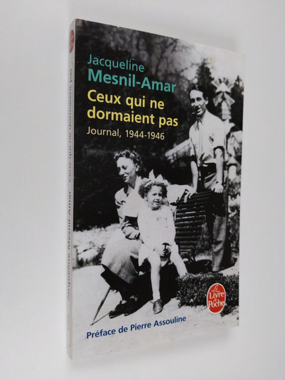 Jacqueline Mesnil-Amar : Ceux Qui Ne Dormaient Pas : journal 1944-1946