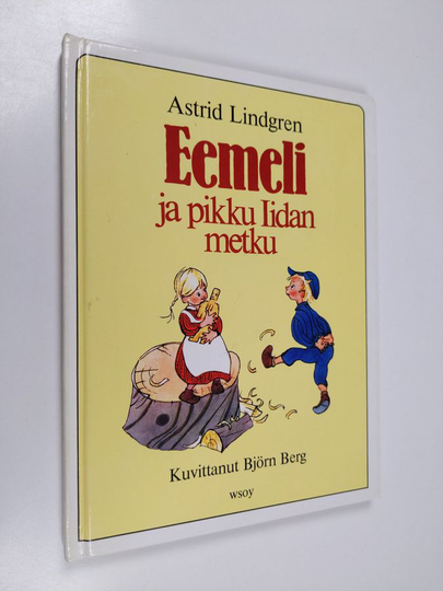 Astrid Lindgren : Eemeli ja pikku Iidan metku