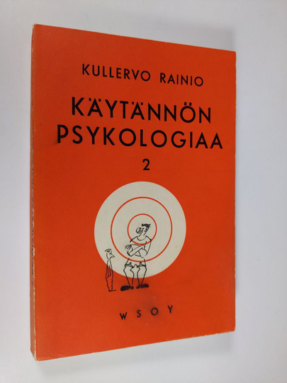 Kullervo Rainio : Käytännön psykologiaa 2 : Joukon käyttäytyminen