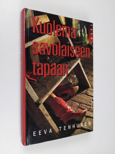 Eeva Tenhunen : Kuolema savolaiseen tapaan : jännitysromaani