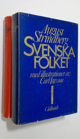 August Strindberg : Svenska folket 1-2 : i helg och söken, i krig och i fred, hemma och ute eller ett tusen år af Svenska bildningens och sedernas ...