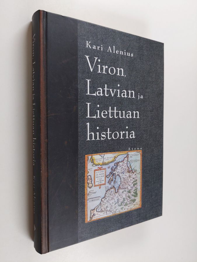 Kari Alenius : Viron, Latvian ja Liettuan historia
