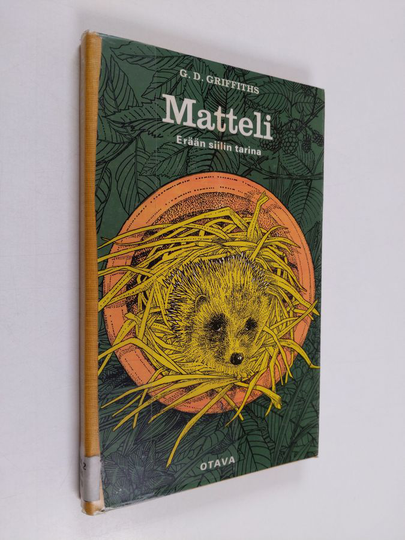 G. D. Griffiths : Matteli : Erään siilin tarina