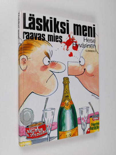 Hese Hyvärinen : Läskiksi meni, raavas mies