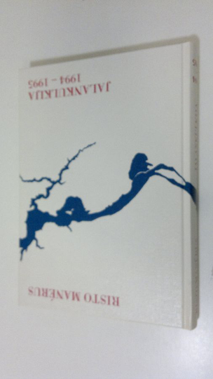 Risto Manerus : Jalankulkijan pakinoita vuosilta 1994-1995