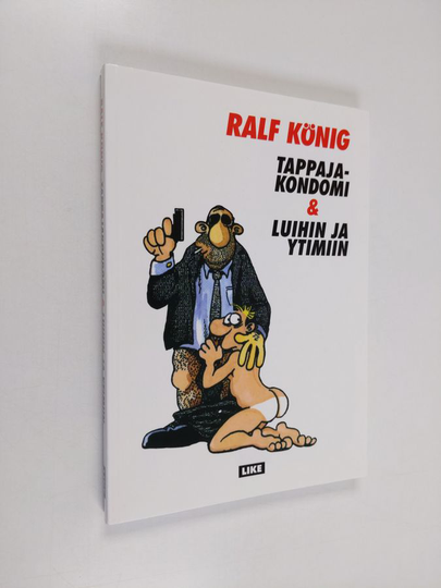 Ralf König : Tappajakondomi & Luihin ja ytimiin