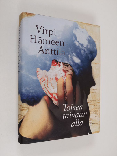 Virpi Hämeen-Anttila : Toisen taivaan alla