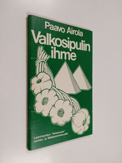 Paavo O. Airola : Valkosipulin ihme