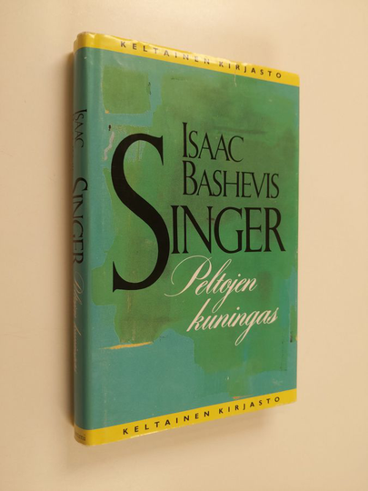 Isaac Bashevis Singer ym. : Peltojen kuningas