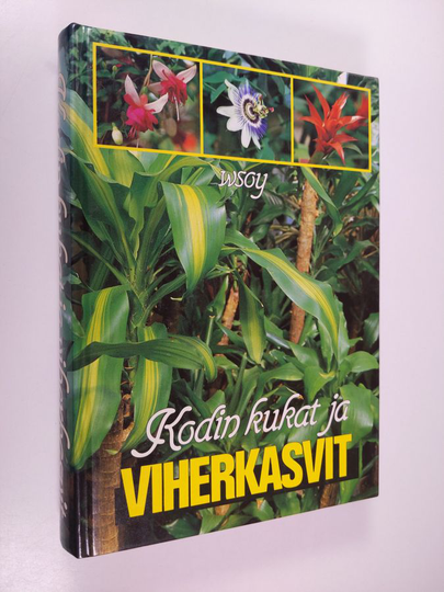 Salme Kauppinen : Kodin kukat ja viherkasvit