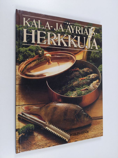 Raija Helistö ym. (kirj.) : Kala- ja äyriäisherkkuja