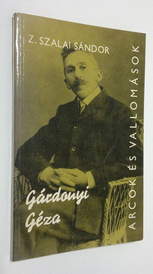 Z. Szalai Sandor : Gardonyi geza alkotasai es vallomasai tukreben