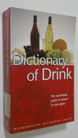 Ned Halley : The Wordsworth Dictionary of Drink