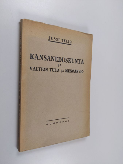Jussi Teljo : Kansaneduskunta ja valtion tulo- ja menoarvio