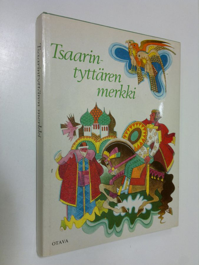 slovakiksi uudelleen kert. Maria Ďurickova : Tsaarintyttären merkki : kansansatuja