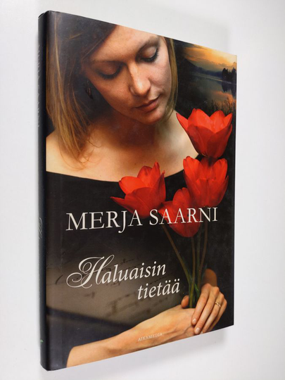 Merja Saarni : Haluaisin tietää