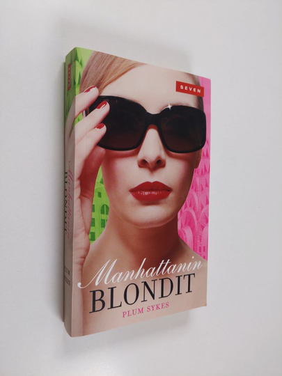 Plum Sykes : Manhattanin blondit