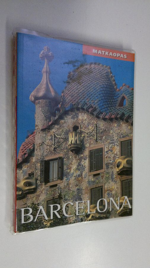 Barcelona matkaopas + kartta