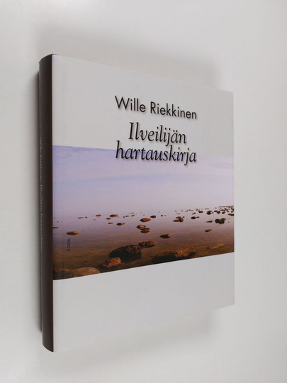Wille Riekkinen : Ilveilijän hartauskirja