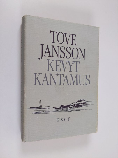 Tove Jansson : Kevyt kantamus ja muita kertomuksia