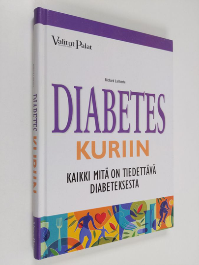 Richard Laliberte : Diabetes kuriin : kaikki mitä on tiedettävä diabeteksesta
