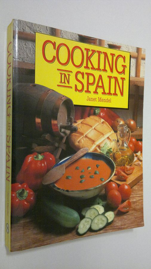 Janet Mendel : Cooking in Spain