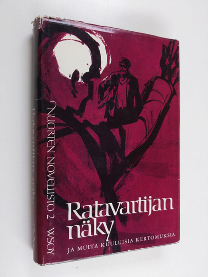 Kerttu Manninen (toim.) : Ratavartijan näky ja muita kuuluisia kertomuksia