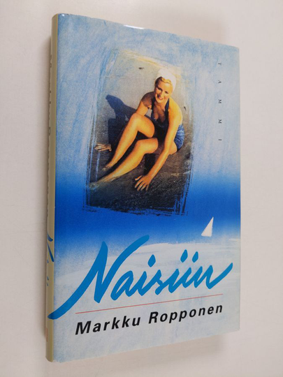 Markku Ropponen : Naisiin : novelleja